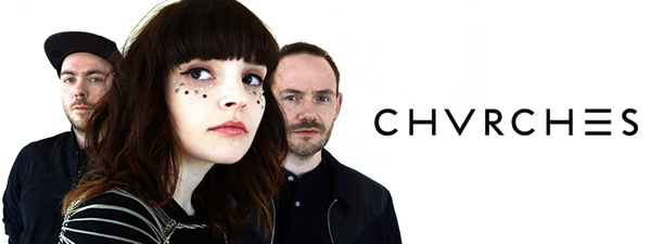 CHVRCHES（チャーチズ）