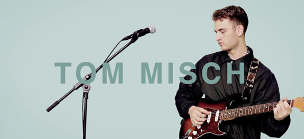 Tom Misch（トム・ミッシュ）